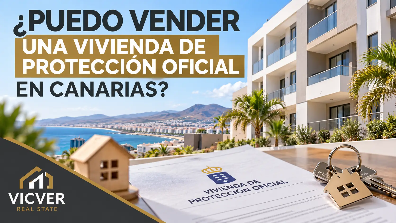 ¿Puedo vender una vivienda de protección oficial en Canarias?